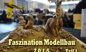 : Faszination Modellbau 2015 Teil 1