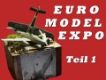 Gebautes Modell (Kit<>Galerie): Euro Model Expo 2016 Teil 1