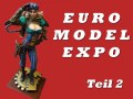 Gebautes Modell (Kit<>Galerie): Euro Model Expo 2016 Teil 2