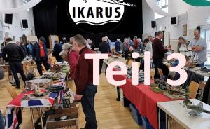 : IKARUS Modellbau-Ausstellung 2023 - Teil 3