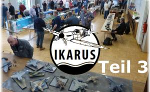 : IKARUS Modellbauausstellung 2018 - Teil 3