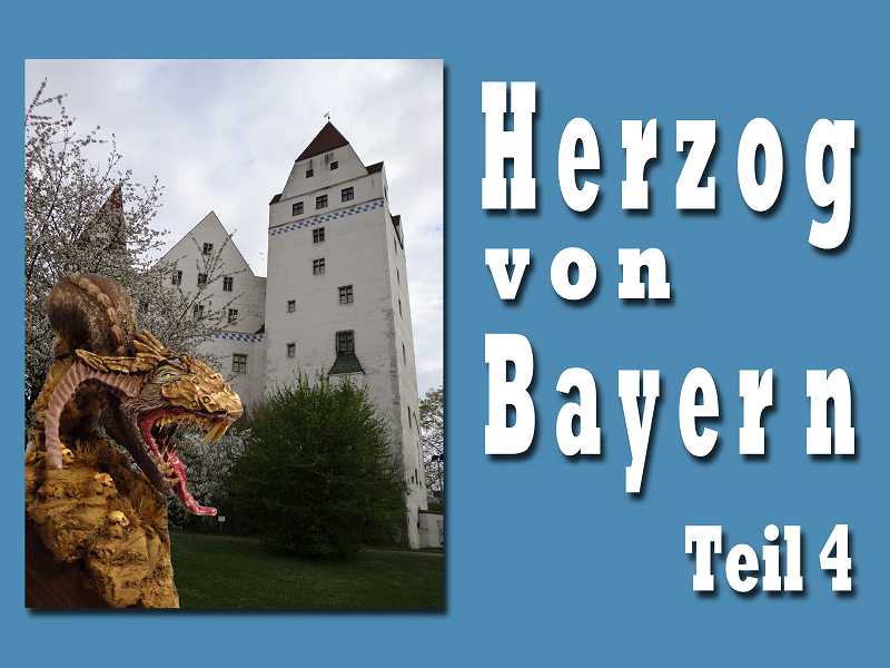 Herzog von Bayern 2016 Teil 4
