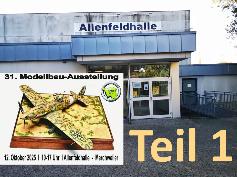 31. Ausstellung des PMC Saar am 12.10.2025 - Teil 1