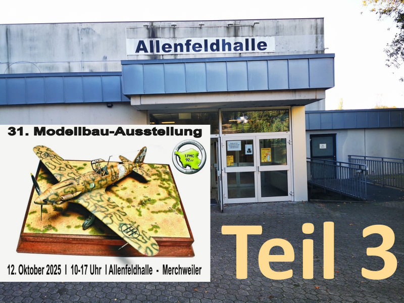 31. Ausstellung des PMC Saar am 12.10.2025 - Teil 3