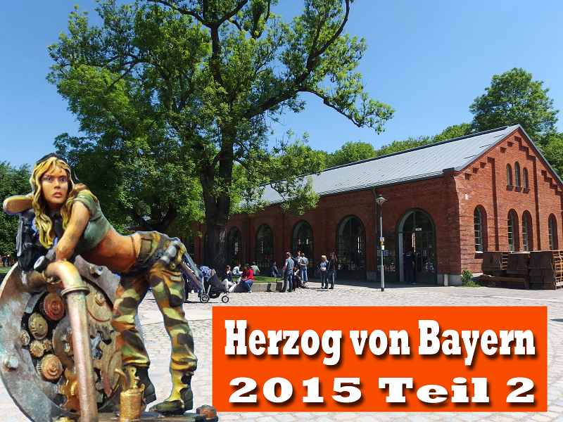 Herzog von Bayern 2015 Teil 2