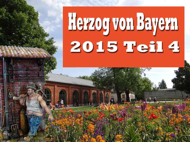 Herzog von Bayern 2015 Teil 4