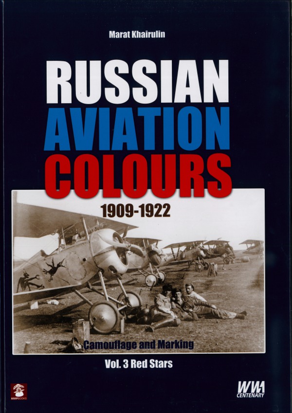 - Russian Aviation Colours 1909-1922