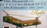 Die Deutschen Luftstreitkräfte im Einsatz - 1956 bis heute 