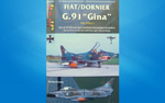JP-4 Die Flugzeuge der Bundeswehr Fiat/Dornier G.91 Gina