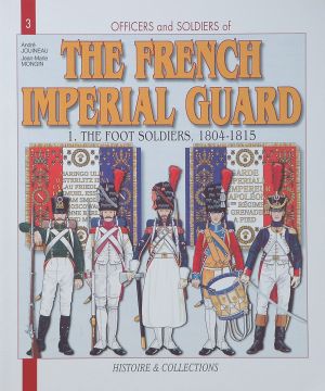  - The French Imperial Guard