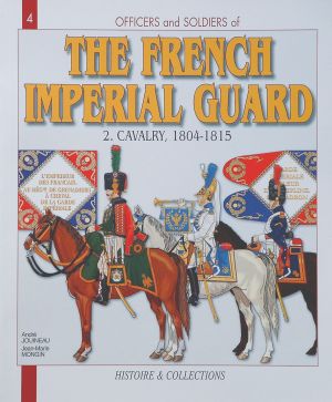  - The French Imperial Guard