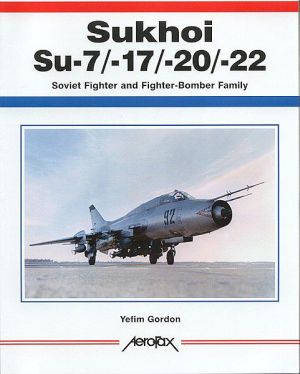  - Aerofax - Suchoj   Su-7 / -17 / -20 / -22