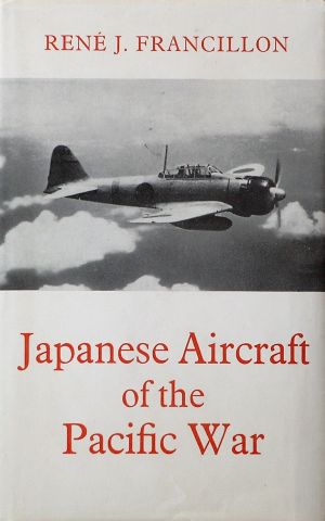  - Japanese Aircraft of the Pacific War