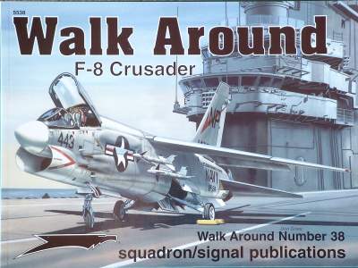  - Walk Around F-8 Crusader