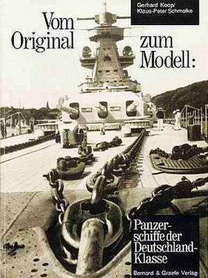  - Vom Original zum Modell: Panzerschiffe der Deutschland-Klasse