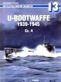 U-Bootwaffe 1939 - 1945 (Teil 4)