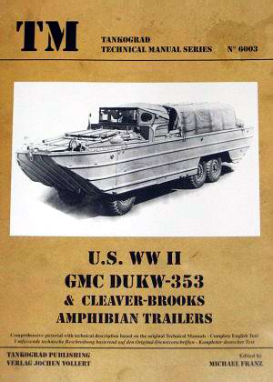  - U.S. WWII GMC DUKW-353 & Cleaver-Brooks Amphibian Trailers