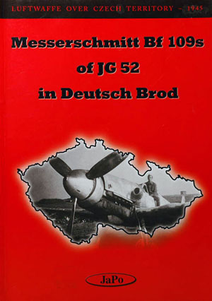  - Messerschmitt Bf 109s of JG 52 in Deutsch Brod