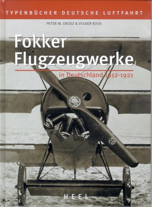  - Fokker Flugzeugwerke in Deutschland 1912 ? 1921