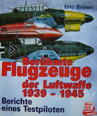  - Ber?hmte Flugzeuge der Luftwaffe 1939-1945