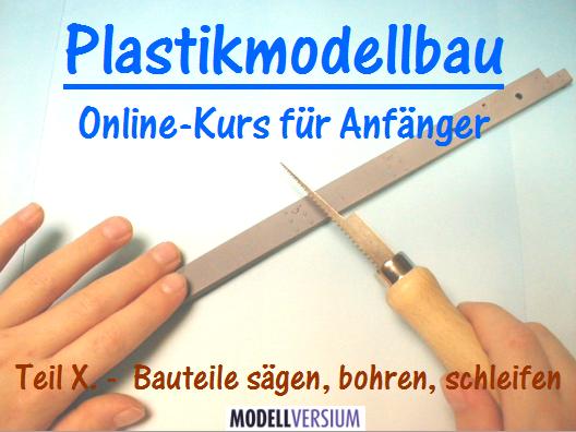 Plastikmodellbau Online-Kurs für Anfänger X.