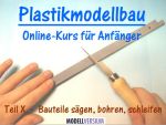 Plastikmodellbau Online-Kurs für Anfänger X.