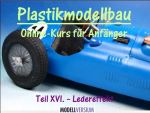 Plastikmodellbau Online-Kurs für Anfänger XVI.