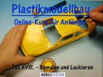 Plastikmodellbau Online-Kurs für Anfänger XVIII.