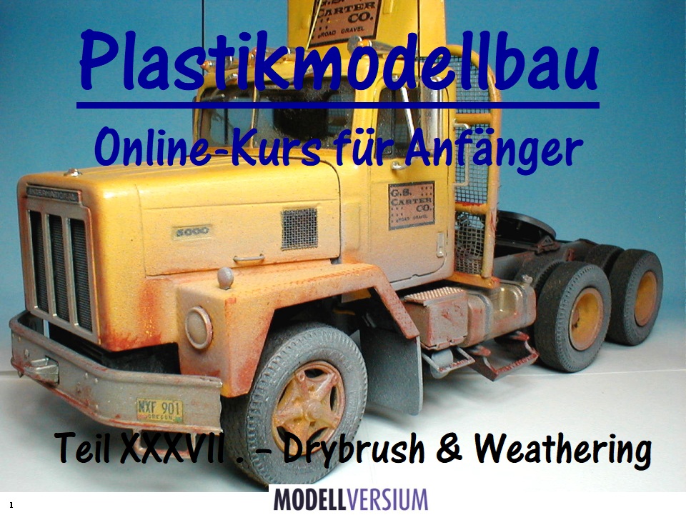 Plastikmodellbau Online-Kurs für Anfänger XXXVII 