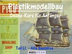 Modellbau Tipps und Tricks: Plastikmodellbau Online-Kurs für Anfänger LI